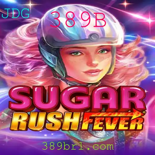 SugarRushFever: Descubra a Excitante Aventura do Jogo Popular 389B